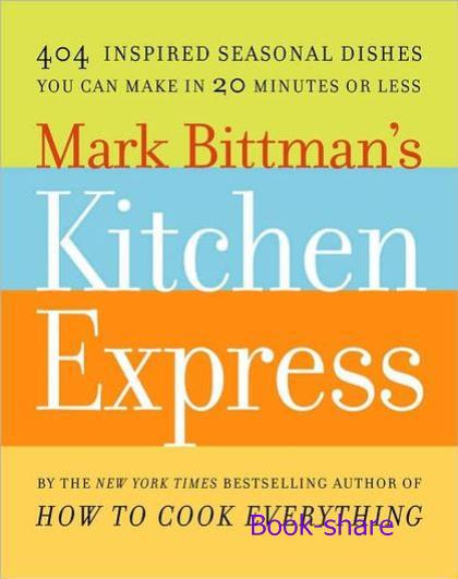 A cookbook of speedy recipes from Mark Bittman
