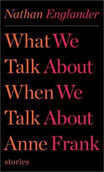 Book What We Talk About When We Talk About Anne Frank