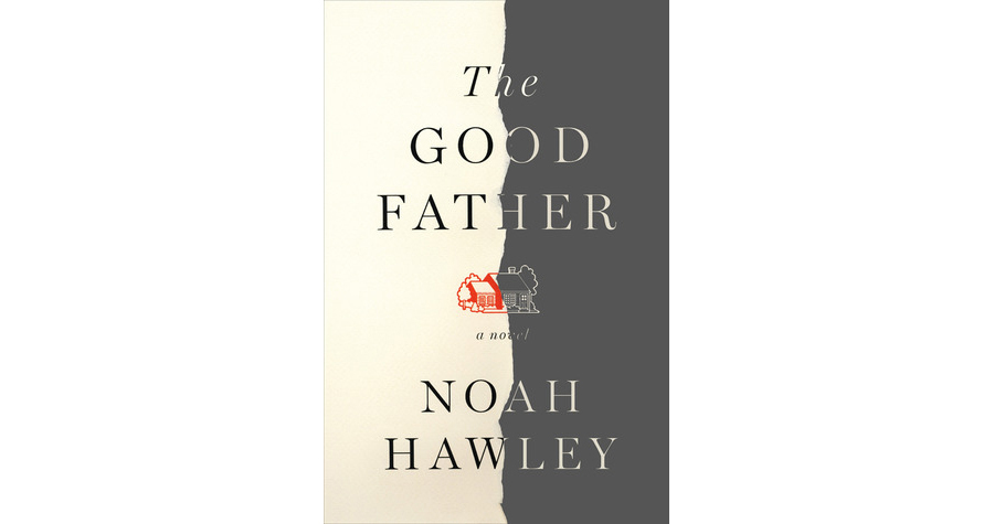 The Good Father by Noah Hawley book cover