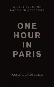 One Hour in Paris by Karyn L Freedman