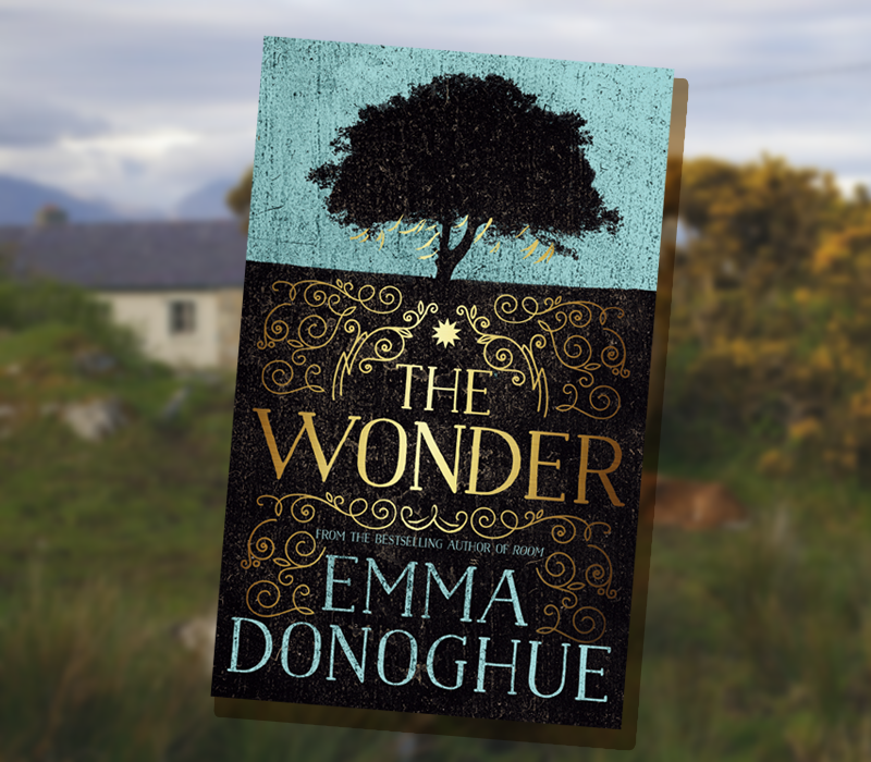 Emma Donoghue's The Wonder