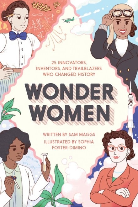Wonder Women by Toronto gaming expert and author Sam Maggs