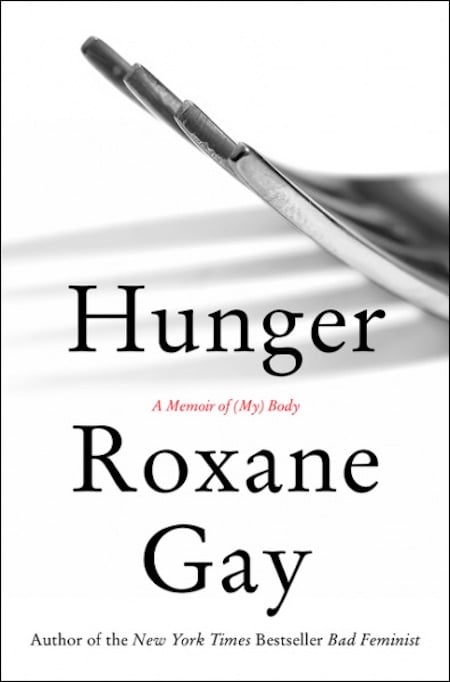 <p><b><i><a href="http://www.harpercollins.ca/9780062362599/hunger" target="_blank">Hunger: A Memoir of (My) Body</a> </i>by<i> </i></b><b>Roxane Gay</b> <span style="font-weight: 400;"><br />
</span><span style="font-weight: 400;">Roxane Gay’s latest book, <i><span style="font-weight: 400;">Hunger: A Memoir of (My) Body,</span></i><span style="font-weight: 400;"> is a powerful meditation on being a woman of size. In Gay’s words, her story is “not a success story,” but “simply, a true story,” — and she doesn’t hold back in the telling, from revealing</span></span> the trauma that triggered her weight gain (she was raped at age 12 by a group of boys from her school) to detailing an adulthood spent grappling with irreconcilable desires: to fit in this world and to accept herself as she is. It’s rare to read such a raw depiction of a woman’s relationship with food. She’s blunt about wanting to be seen and desired. But she’s also honest about using food to hide herself, writing, “I ate and ate and ate in the hopes that if I made myself big, my body would be safe.” <strong><span style="text-decoration: line-through;"><br />
</span></strong></p>
