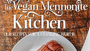 This Inventive Cookbook Reimagines Mennonite Dishes Using Plant-Based Ingredients