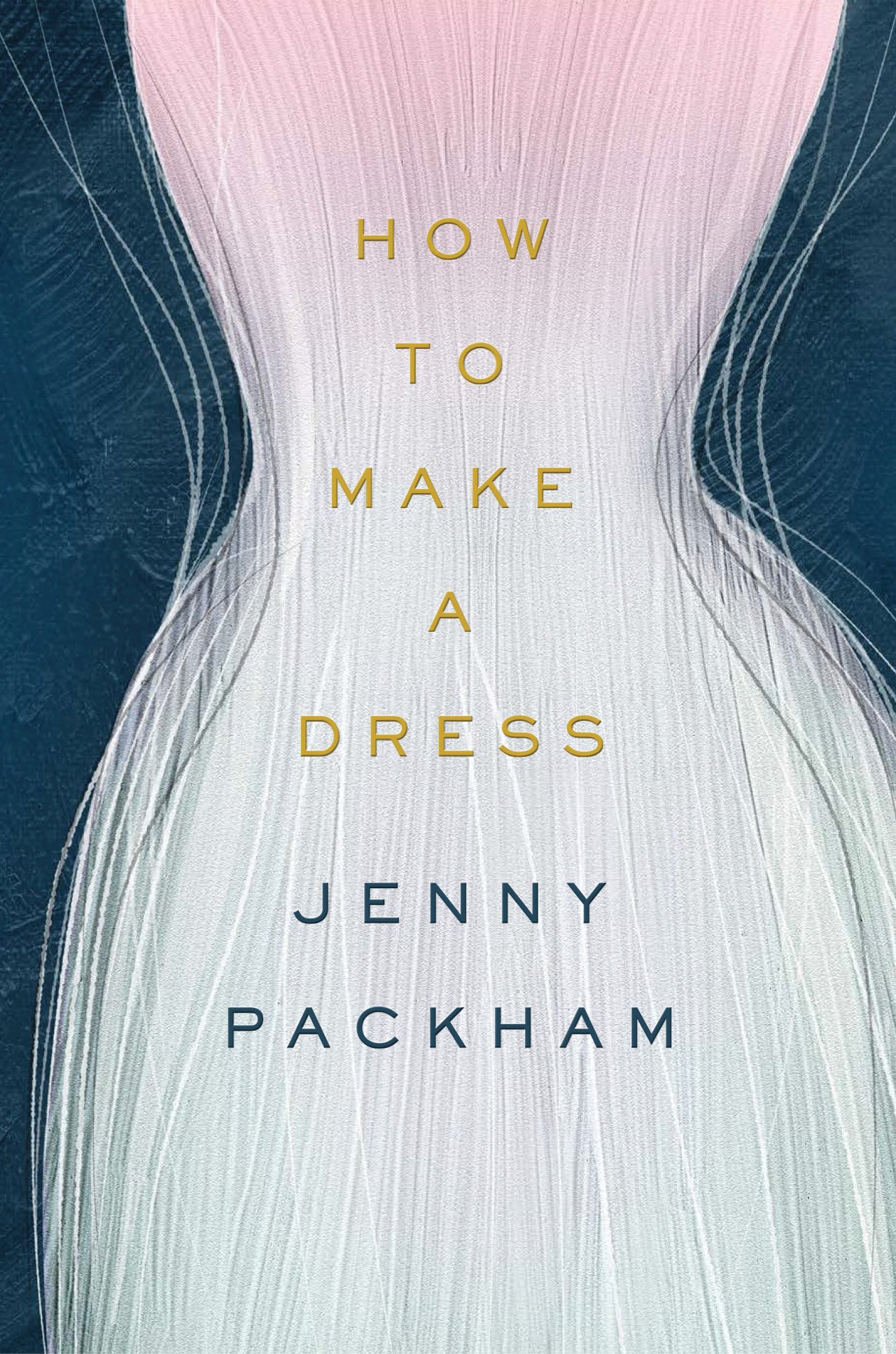 The cover of "How To Make a Dress" by Jenny Packham