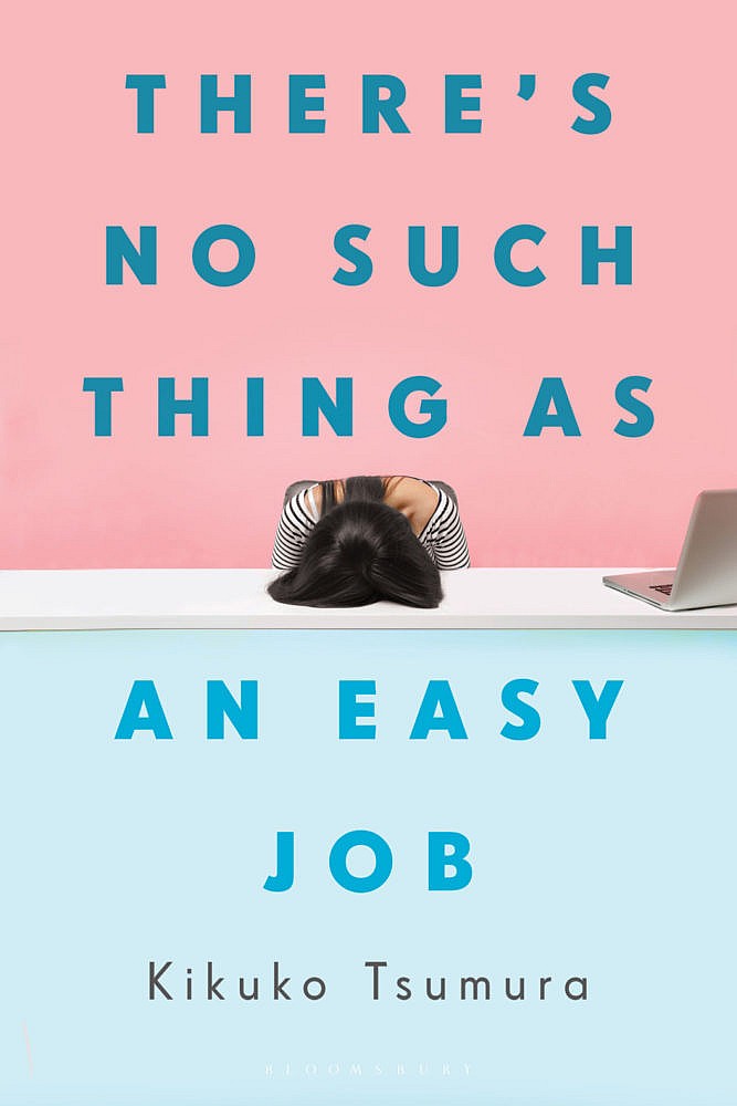 There’s No Such Thing  as an Easy Job  by Kikuko Tsumura