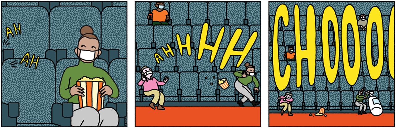 A three-slide comic depicting a woman sitting at the movie theatre with popcorn. She has a mask and is 6-feet apart from another man, who releases a sneeze that scares the woman. In the last slide, she is holding a hand sanitizer bottle the size of her body.