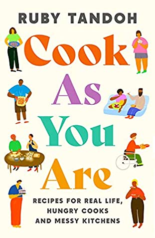 The illlustrated cover of Cook As You Are by Ruby Tandoh