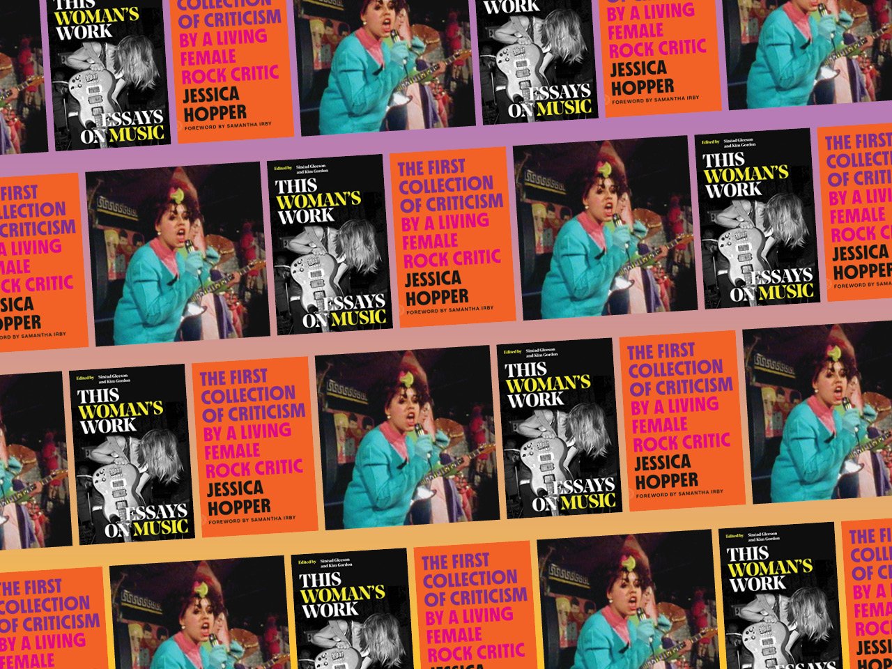 a tiled image of the cover of the book This Woman’s Work: Essays on Music, the documentary Poly Styrene: I Am a Cliché, and the book The First Collection of Criticism by a Living Female Rock Critic