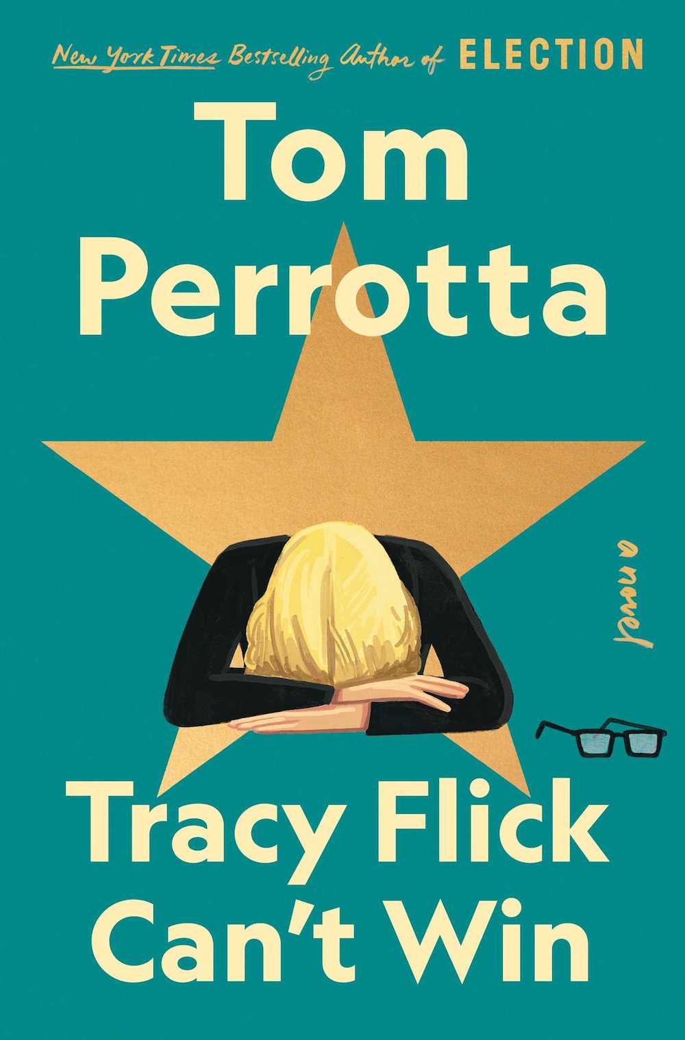 The cover of Spring 2022 book, Tracy Flick Can't Win, depicting an illustration of a woman with her head buried in her forearms, glasses by her side